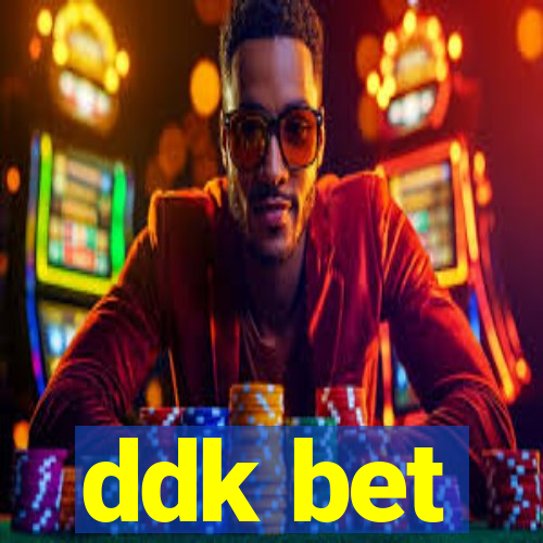 ddk bet
